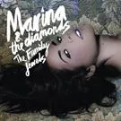 The Family Jewels - Marina & The Diamonds