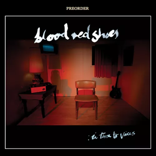 In Time To Voices - Blood Red Shoes