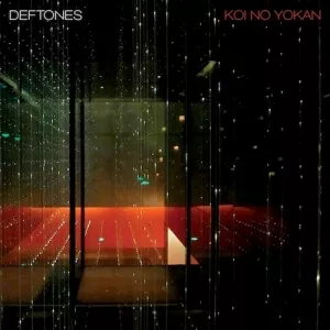 Koi No Yokan - Deftones