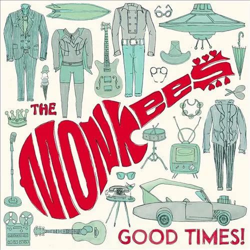 Good Times! - The Monkees