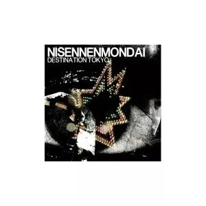 Destination Tokyo - Nisennenmondai