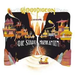 Die Stadt Muzikanten - Woodpigeon