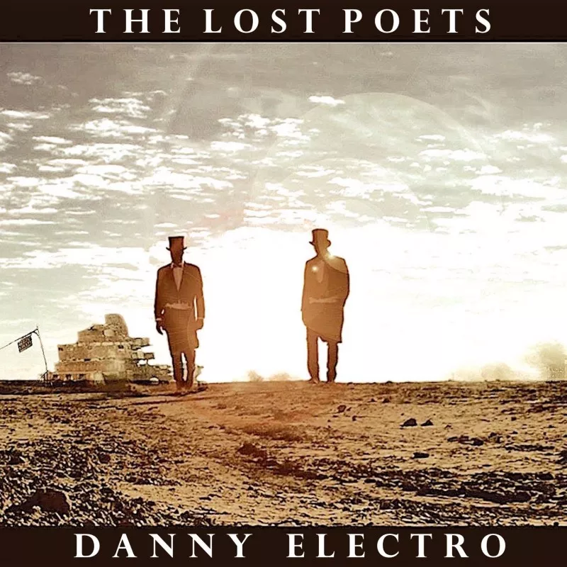 Danny Electro - The Lost Poets