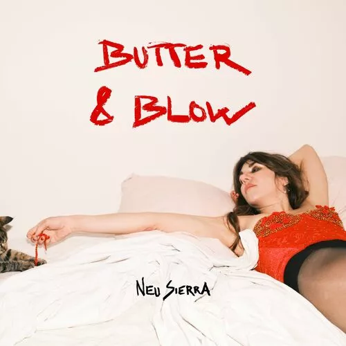 Butter & Blow - Neu Sierra
