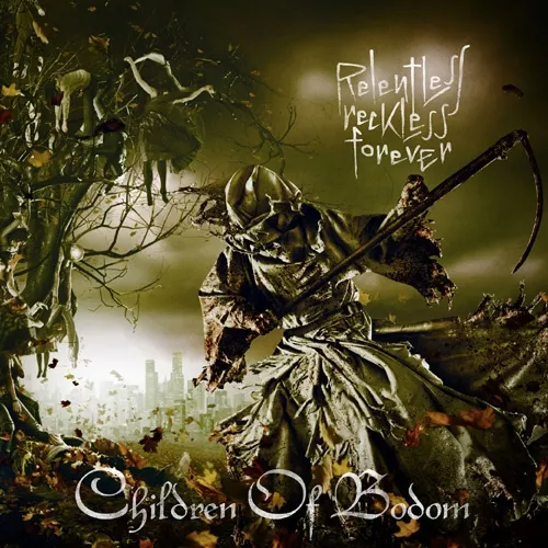 Relentless Reckless Forever - Children Of Bodom