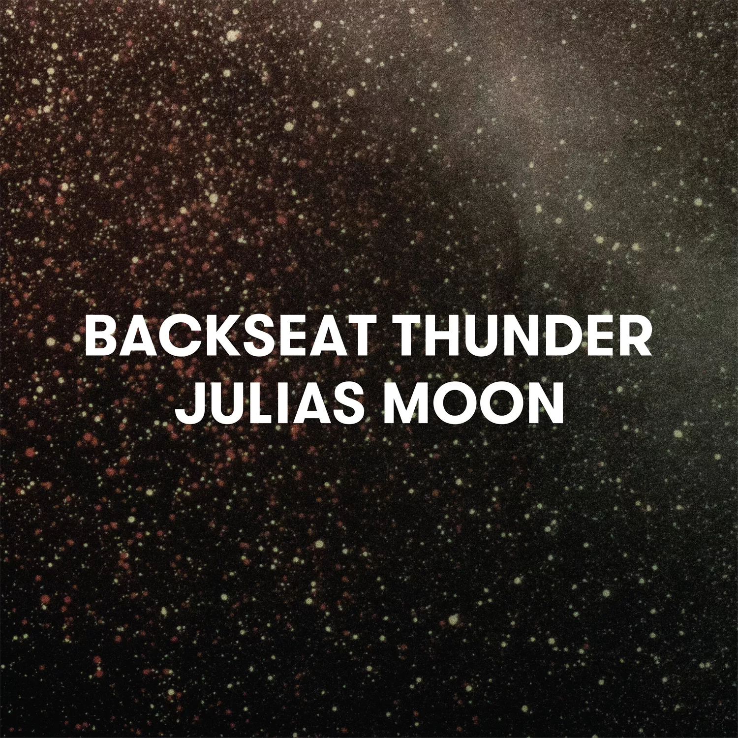Backseat Thunder - Julias Moon
