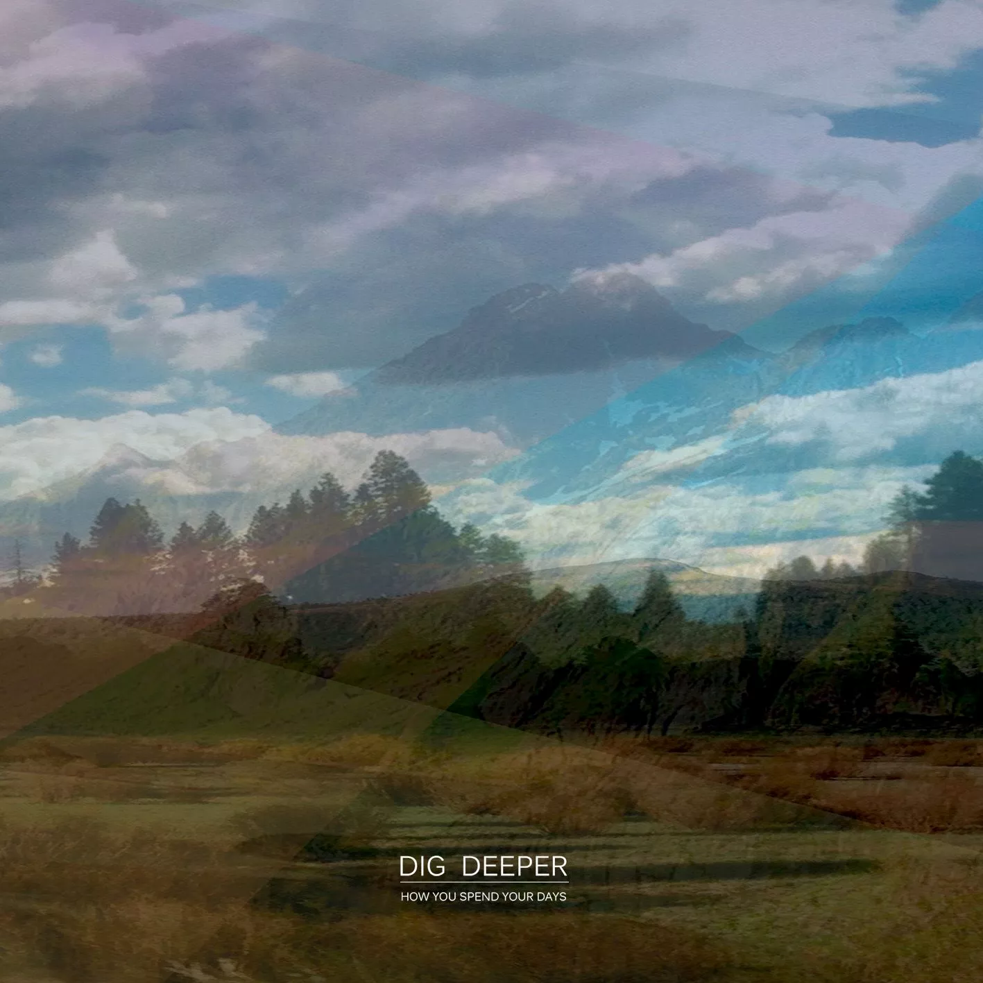 How You Spend Your Days - Dig Deeper