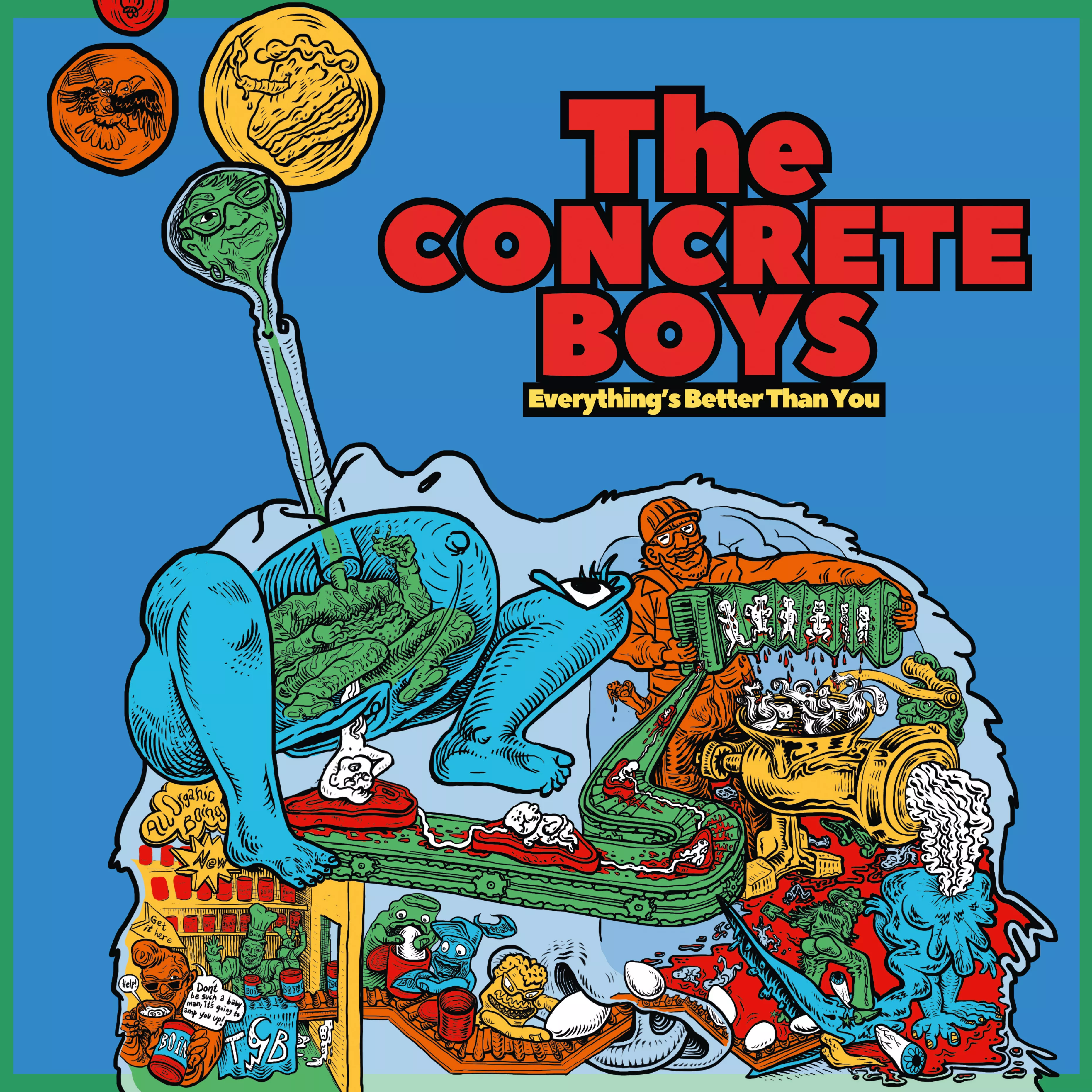 Everything’s Better Than You - The Concrete Boys