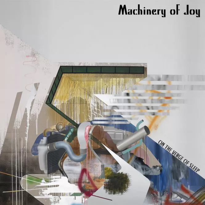 On The Verge Of Sleep - Machinery Of Joy