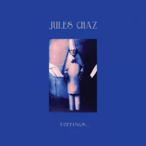 Toppings... - Jules Chaz