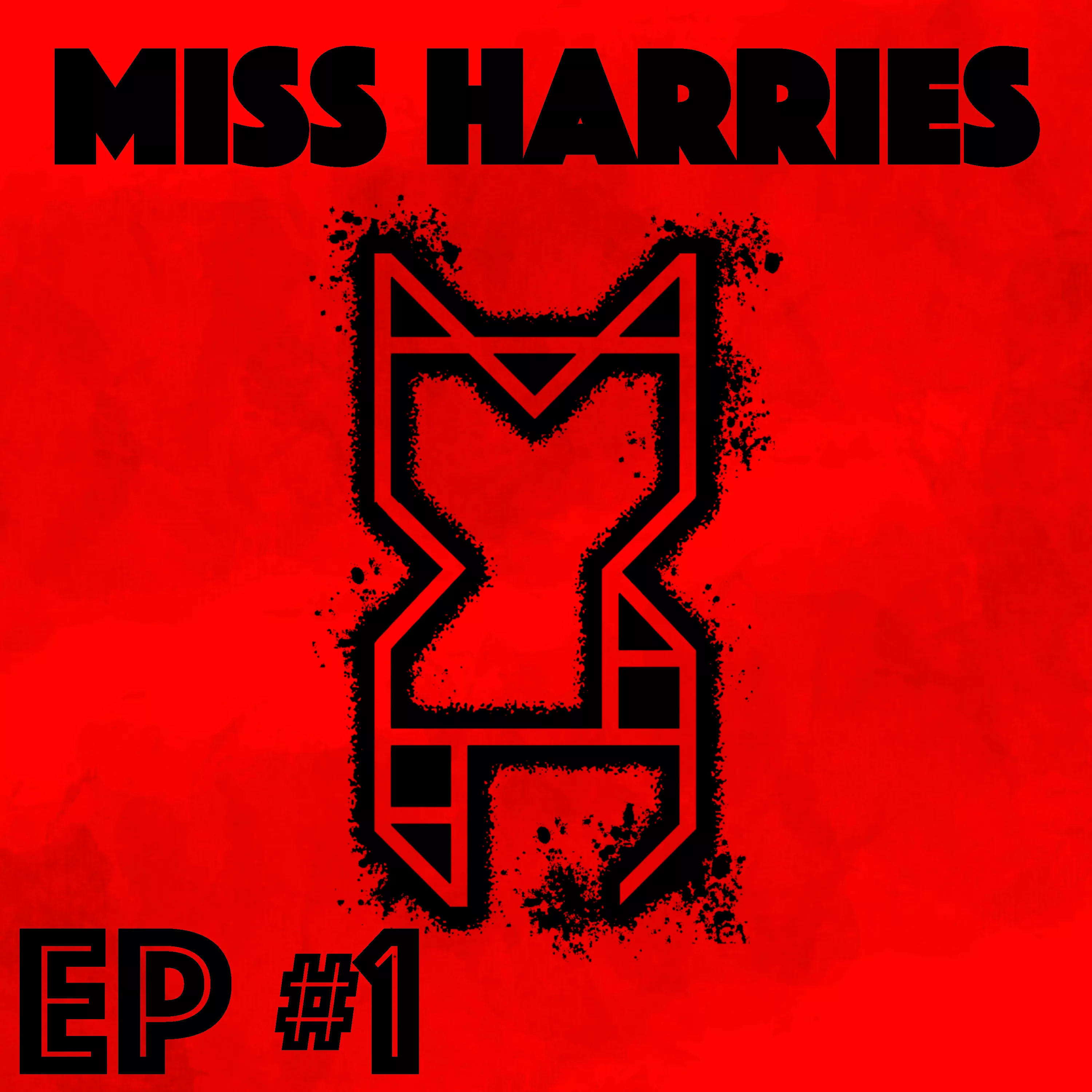 EP #1 - Miss Harries