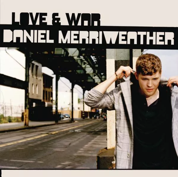 Love & War - Daniel Merriweather