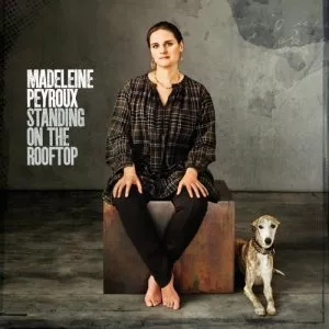 Standing on the Rooftop - Madeleine Peyroux