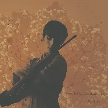 I Could Kill You In A Thousand Ways - Nanna Bech