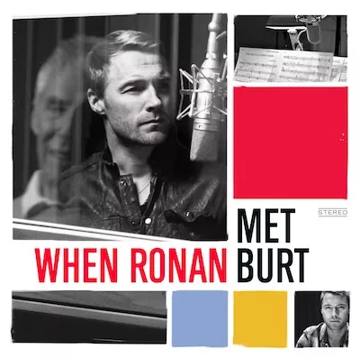 When Ronan Met Burt - Ronan Keating