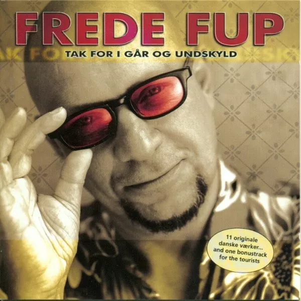 Tak For I Går Og Undskyld - Frede Fup