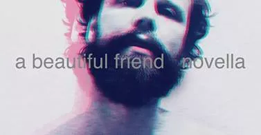 Novella - A Beautiful Friend