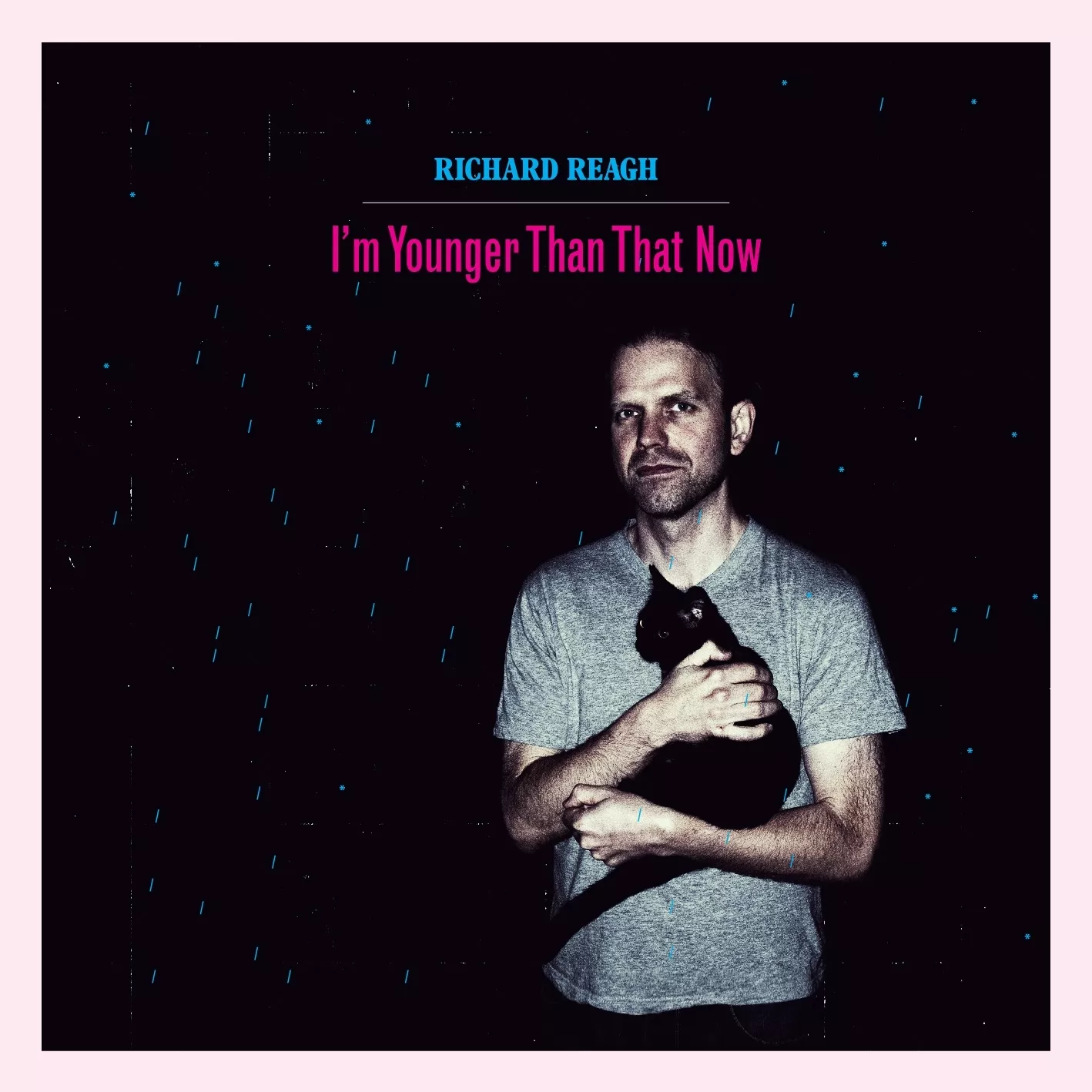 I’m Younger Than That Now - Richard Reagh