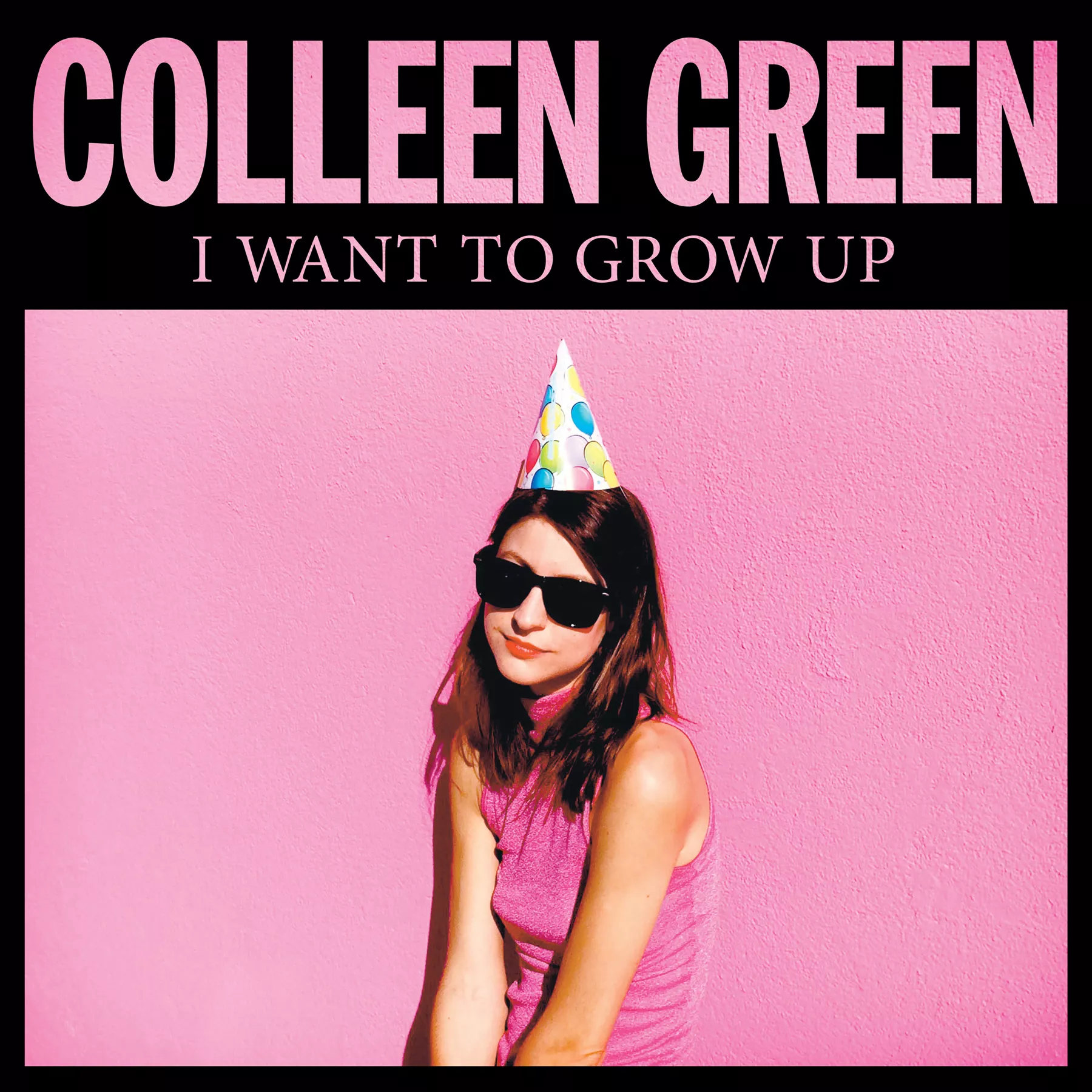I Want To Grow Up - Colleen Green
