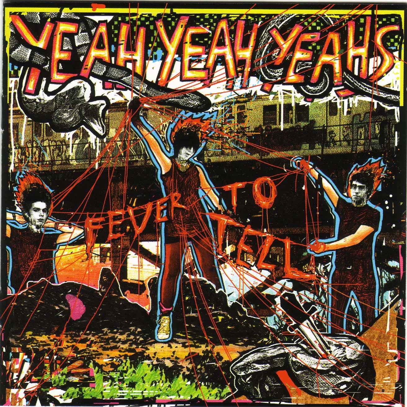 Fever To Tell - Yeah Yeah Yeahs