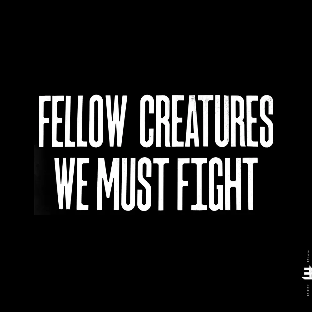 We Must Fight - Jasper Høiby Fellow Creatures
