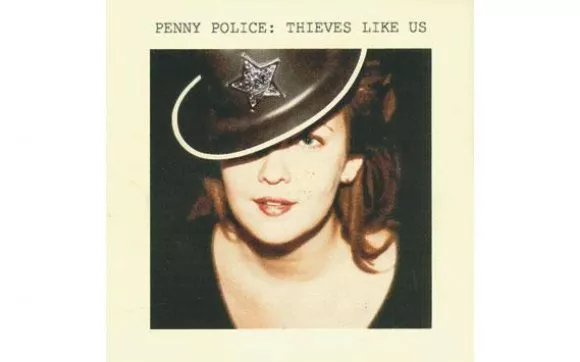 Thieves Like Us - Penny Police