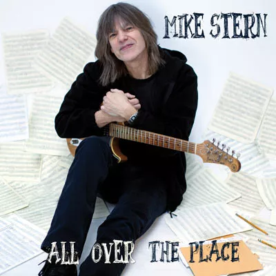 All Over The Place - Mike Stern