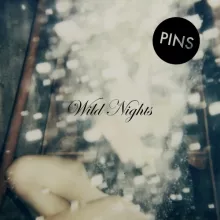 Wild Nights - Pins