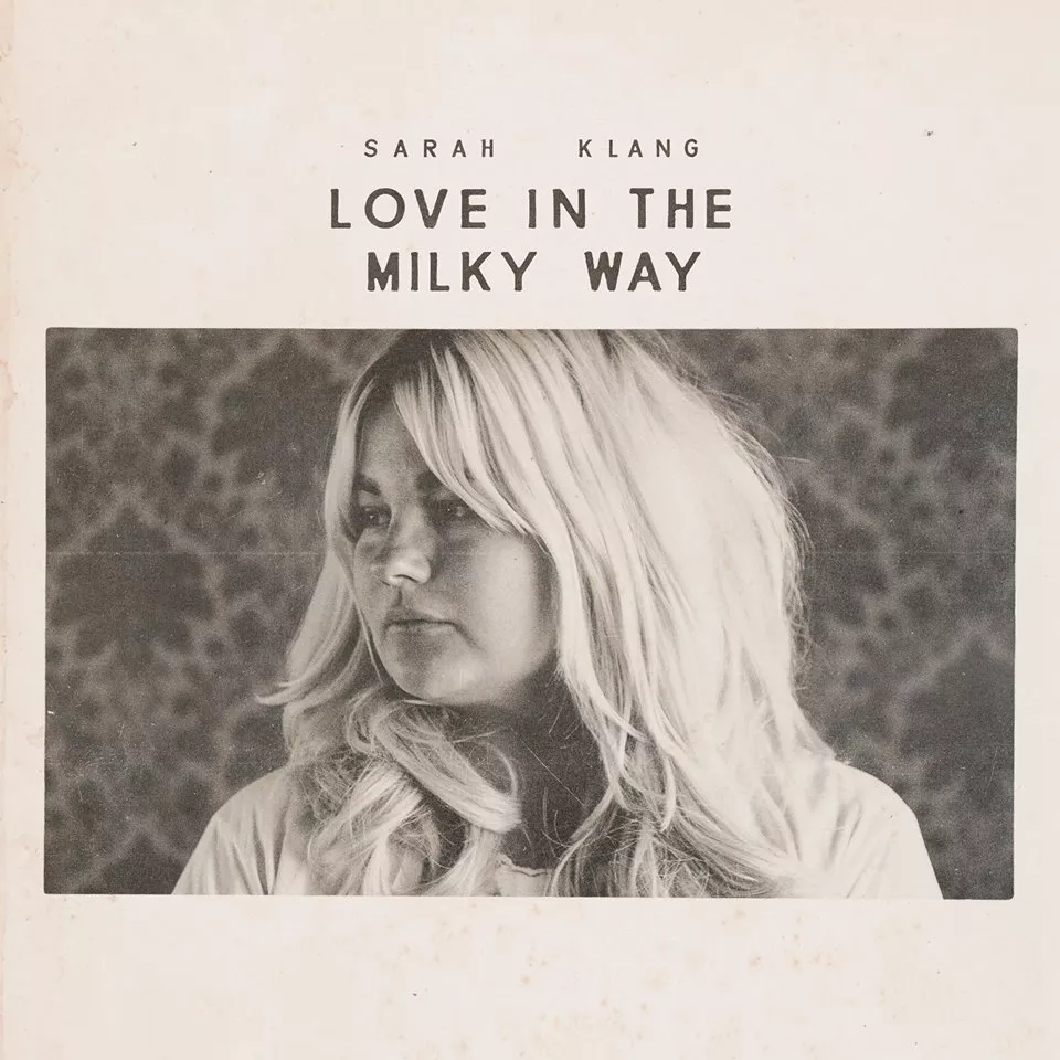 Love In The Milky Way - Sarah Klang