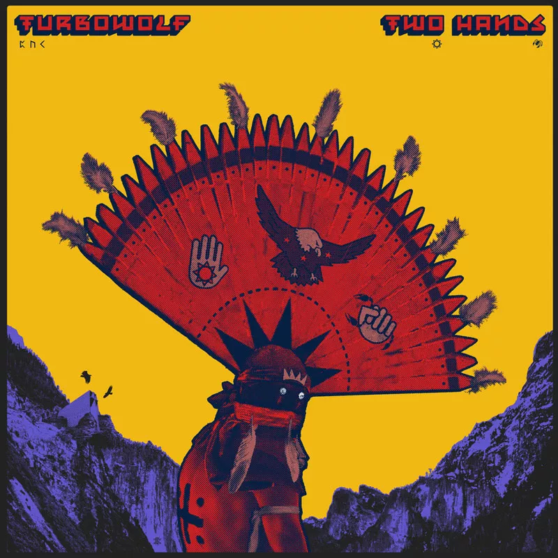 Two Hands - Turbowolf