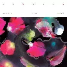Tender New Signs - Tamaryn