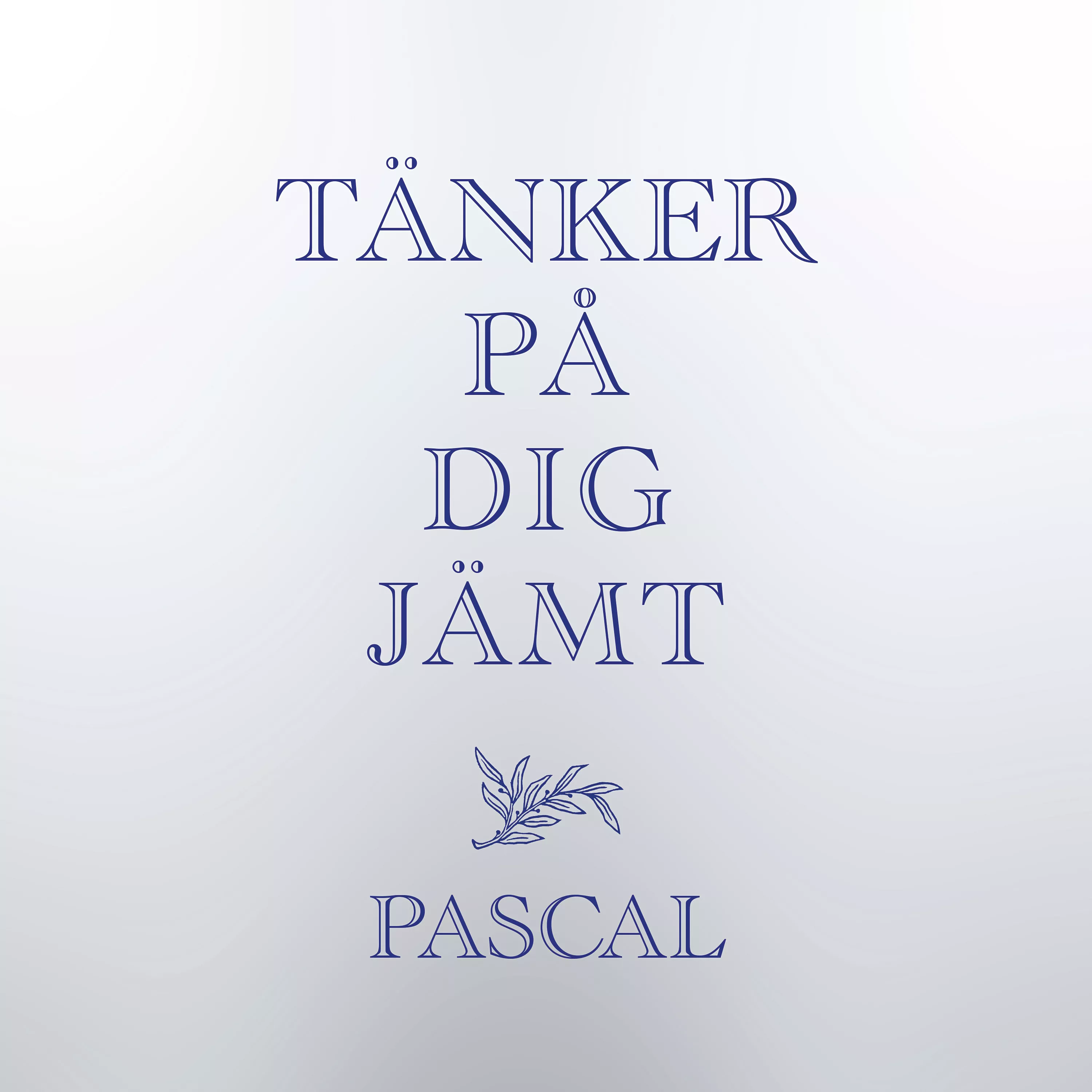 Tänker På Dig Jämt - Pascal