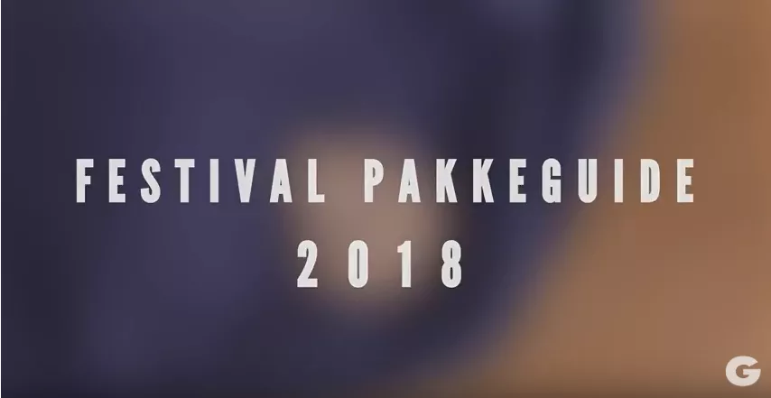 Bliv klar til sommerens festivaler med den ultimative pakkeliste