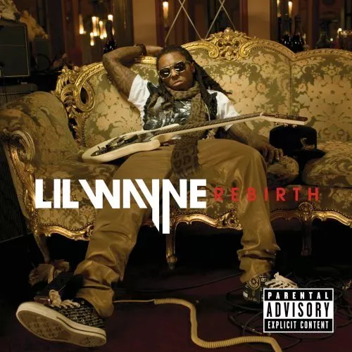 Rebirth - Lil Wayne