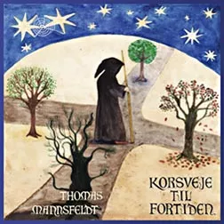 Korsveje Til Fortiden - Thomas Mannsfeldt