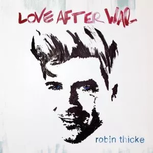 Love After War - Robin Thicke