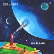 Life's an Illusion - Daniel Glen Timms